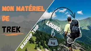 JE VOUS PRESENTE MON SAC DE TREK⚠️(A OPTIMISER!)⚠️