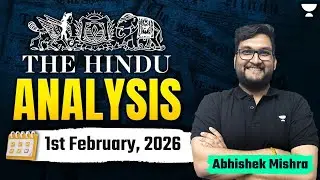 The Hindu Newspaper Analysis | 1st February,2026 | UPSC Current Affairs Today | Abhishek Sir
