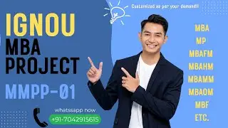 &ldquo;IGNOU MBA Project Guidance | MMPP-01, MS-100, MP | MBAFM, MBAHM, MBAMM, MBAOM, MBF Explained&rdquo;