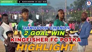 KINGFISHER FC POTKA VS BLACK SHOOTER // GANGUDIH CHANDIL //2025 FOOTBALL TOURNAMENT HIGHLIGHTS 