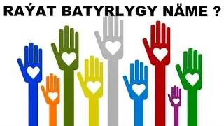 #111TM #RA&Yacute;AT BATYRLYGY N&Auml;ME ?
