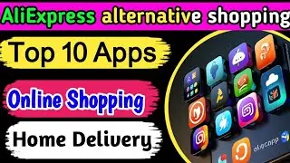 Best aliexpress alternative shopping sites and  Apps