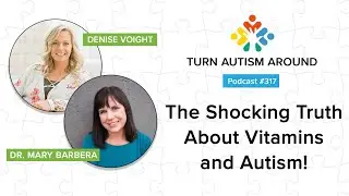 The Shocking Truth About Vitamins and Autism!