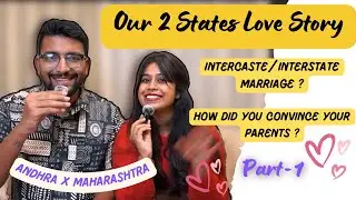 Our 2 States Love Story Part - 1 |Interstate Marriage | Intercaste Marriage | Aishwarya & Venkat