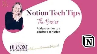 Notion Tips - 9 Add properties to a database in Notion
