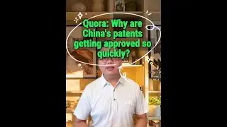 Quora: Why are China's patents getting approved so quickly