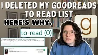 I removed EVERY book from my Goodreads To-Read List 🚫