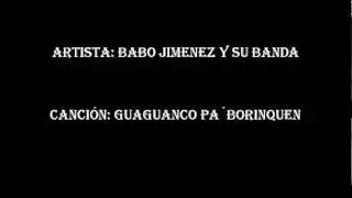 BABO JIMENEZ Y SU BANDA GUAGUANCO PA&acute;BORINQUEN