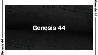 Genesis 44 Bible Reading | NIV