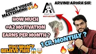 #shorts How Much @A2 MOTIVATION { Arvind Arora } Earns In A Month ? || Shocking Earnings 🤯 ||