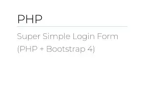 PHP - Super Simple Login Form (PHP + Bootstrap 4)
