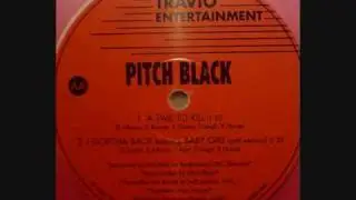 Pitch Black - I Gotcha Back