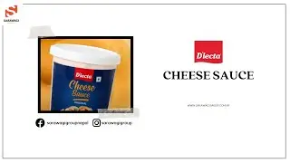 New Product | Cheese Sauce - By D'lecta | Sarawagi Group |