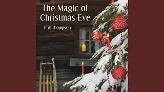 The Magic of Christmas Eve