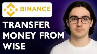 How To Transfer Money From Wise To Binance [2025 Guide]