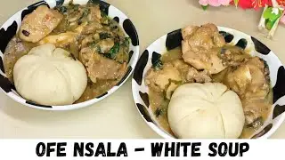 How to Make an Authentic Ofe Nsala (white Soup) ||Nigerian Igbo Soup😋 - Jhoylicious kitchen