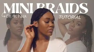 MINI BRAID HAIR TUTORIAL ON 4C HAIR