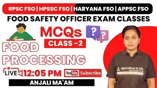 RPSC FSO|HPSC FSO|APPSC FSO|HPSSC FSO|Food Processing MCQs Class-2| Food Safety Officer Exam Classes