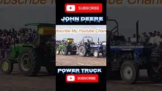 John Deere vs power truck tractor tochan #tractorlover #tranding #popular #vs #viral #tochan #shorts