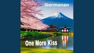 One More Kiss