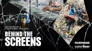 Behind the Screens | The Dark Side of the Smartphone Industry  | Fairphone