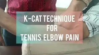 K-CAT TECHNIQUE FOR TENNIS ELBOW PAIN |PHYSIOSWATITIWARI| #youtubeviralvideo #HEALTH #physiotherapy