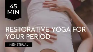Menstrual: 45-Min Restorative Yoga For Your Period + Breathwork In Legs Up The Wall (No Equipment)