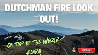 Trip to Dutchman Fire Look Out