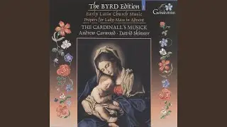 Byrd: Gradualia Book 1 (1605) - Tollite portas / Ave Maria