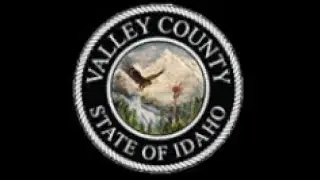 Valley County Board of Equalization Hearings June 27, 2024