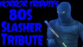 80s Slasher Tribute