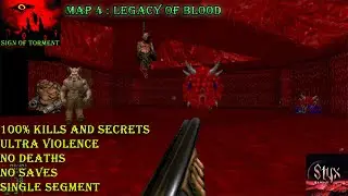 Doom 2 Sign of Torment Map 4 : Legacy of Blood ( Ultra Violence 100% )