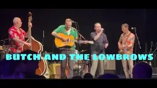 Butch & the Lowbrows - Just Thought I'd Set You Straight