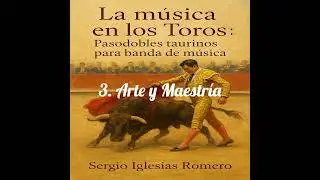 La música en los toros: pasodobles taurinos para banda de música (album) 