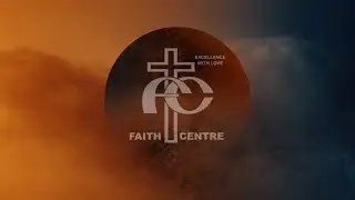 Faith Centre | Mountain Movers Healing and Deliverance Service | 28th August, 2025.