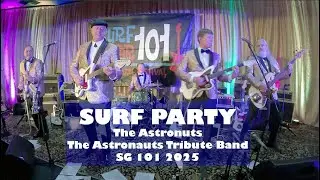 Surf Party // The Astronuts // Astronauts Tribute // SG 101 // 2025