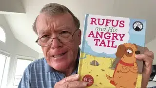 St. Mark's Storytellers: Rufus and His Angry Tail: A Book About Being Upset