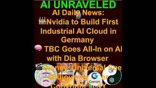 AI Daily News June 12th 2025: 🏭Nvidia to Build First Industrial AI Cloud in Germany 🧠 TBC Goes Al...