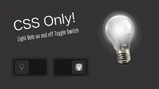 Light Bulb On and Off Toggle Switch using Html CSS Only | No Javascript