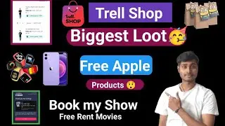 Trell Biggest Loot Offer| Book my show Free Movies | Jiomart Loot Unboxing | Free Apple Products |