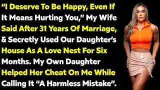 My Cheating Wife Stopped Smiling When I Said, 