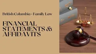 Preparing Financial Statements & Affidavits in Provincial Court - British Columbia Family Law
