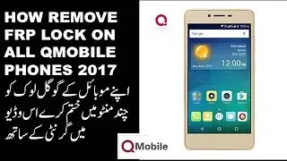 Google Bypass Frp LockHow to Remove all Qmobile Frp lock Google bypass2017 Methods Noir s2i6is3,s5,s
