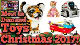Top 30 Most In Demand Toys For Christmas 2017!