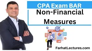 Non Financial Measures. CPA Exam BAR