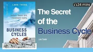 Business Cycles: History, Theory and Investment Reality.How should we deal with the economic cycle?