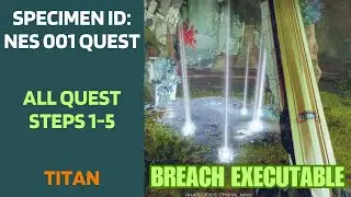 Complete Specimen ID: NES 001 quest - Arena Breach Executable - Titan - Season 24 - Destiny 2