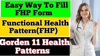 How To Fill FHP Form | Functional Health Patterns | Gordon's Functional Health Patterns | BSN KMU.