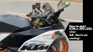 How to start KTM rc 390 |rc 200 | rc 125 . When the Self - Start is not working | 2021