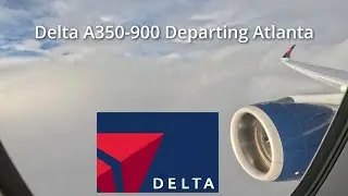 Delta A350-900 Blastoff from the mothership Atlanta (ATL)